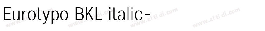 Eurotypo BKL italic字体转换